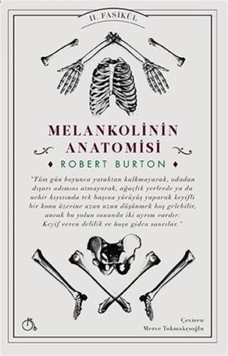 Melankolinin Anatomisi II. Fasikül Robert Burton