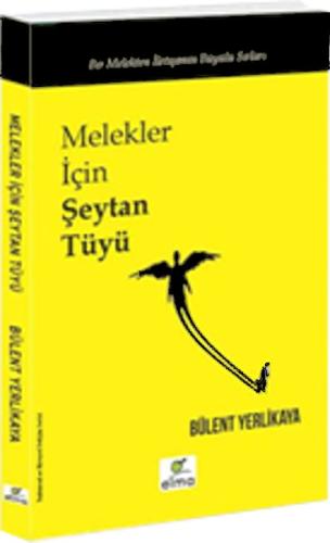 Melekler İçin Şeytan Tüyü %15 indirimli Bülent Yerlikaya