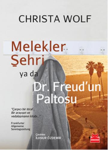 Melekler Şehri Ya Da Dr. Freudun Paltosu Christa Wolf