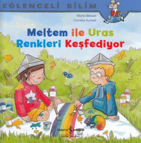 Meltem ile Uras Renkleri Keşfediyor - Eğlenceli Bilim %31 indirimli Ma