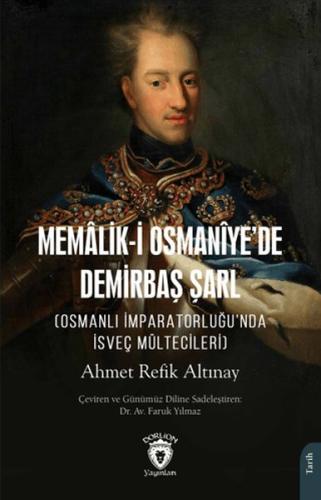 Memalik-i Osmaniye’de Demirbaş Şarl (Osmanlı İmparatorluğu’nda İsveç %