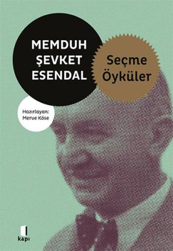 Memduh Şevket Esendal - Seçme Öyküler %10 indirimli Memduh Şevket Esen