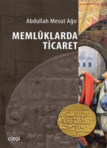 Memlüklarda Ticaret %23 indirimli Abdullah Mesut Ağır