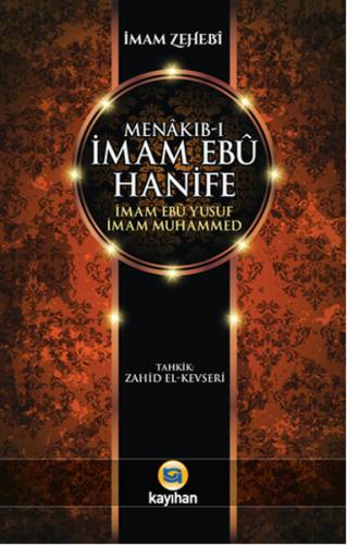 Menakıb-ı İmam Ebu Hanife - İmam Ebu Yusuf - İmam Muhammed %14 indirim