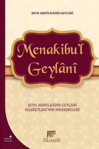 Menakibu'l Geylani - Şeyh Abdülkadir Geylani Hazretleri'nin Menkıbeler