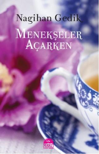 Menekşeler Açarken %30 indirimli NAGİHAN GEDİK