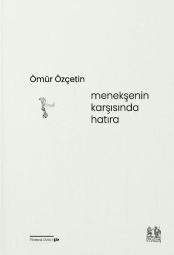 Menekşenin Karşısında Hatıra %20 indirimli Ömür Özçetin