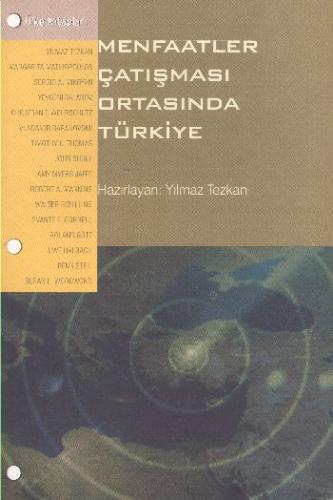 Menfaatler Çatışması Ortasında Türkiye Yılmaz Tezkan