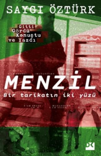 Menzil - Bir tarikatın iki yüzü %10 indirimli Saygı Öztürk