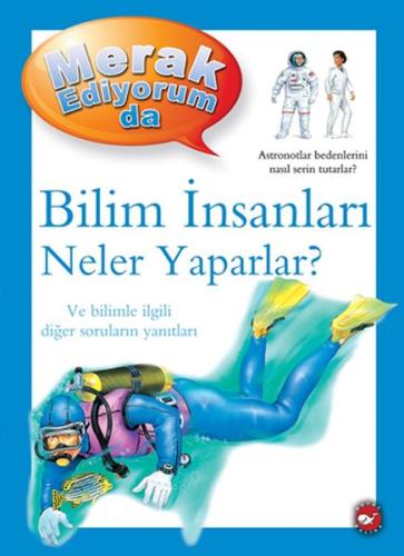 Merak Ediyorum Da - Bilim İnsanları Neler Yaparlar? %23 indirimli Barb