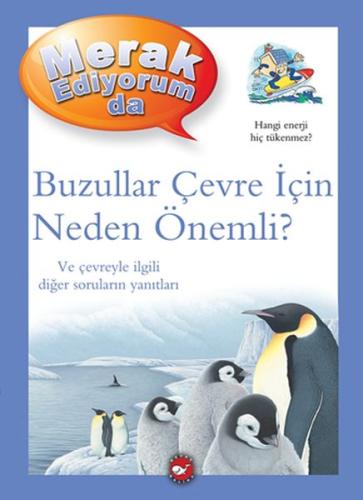 Merak Ediyorum Da - Buzullar Çevre İçin Neden Önemli? %23 indirimli Se