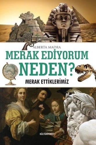 Merak Ediyorum, Neden?-Merak Ettiklerimiz Alberta Madra