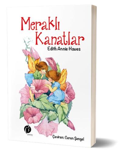 Meraklı Kanatlar Edith Annie Howes