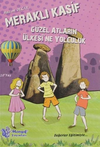 Meraklı Kaşif - Güzel Atların Ülkesine Yolculuk Hazım Olcay