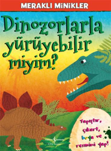 Meraklı Minikler - Dinozorlarla Yürüyebilir miyim? %31 indirimli Kolek