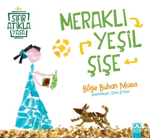 Meraklı Yeşil Şişe - Sıfır Atıkla Yaşa %10 indirimli Bilge Buhan Musa