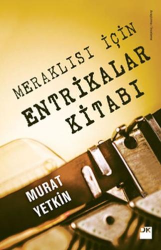 Meraklısı İçin Entrikalar Kitabı %10 indirimli Murat Yetkin