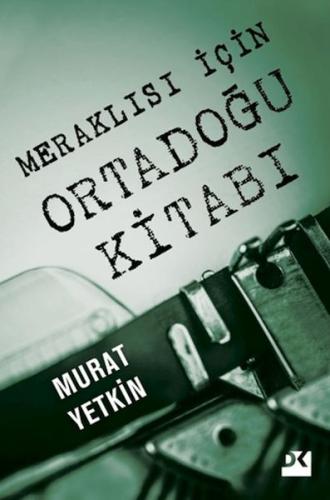 Meraklısı İçin Ortadoğu Kitabı Murat Yetkin