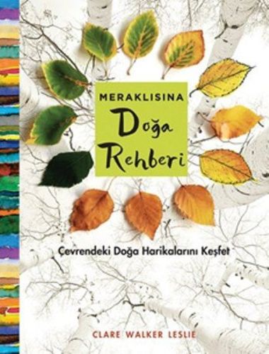 Meraklısına Doğa Rehberi %12 indirimli Clare Walker Leslie