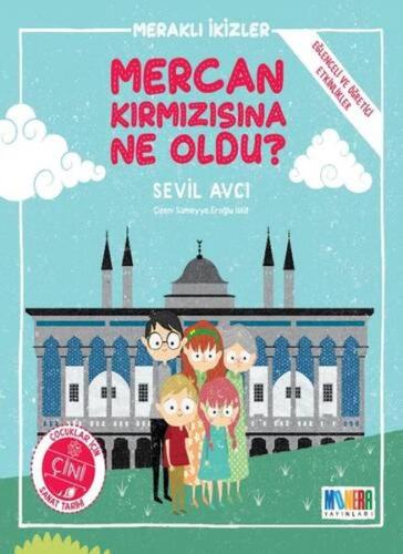 Mercan Kırmızısına Ne Oldu? - Meraklı İkizler Sevil Avcı