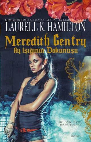 Meredith Gentry - Ay Işığının Dokunuşu %10 indirimli Laurell K. Hamilt