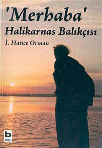 Merhaba Halikarnas Balıkçısı %15 indirimli İ. Hatice Orman