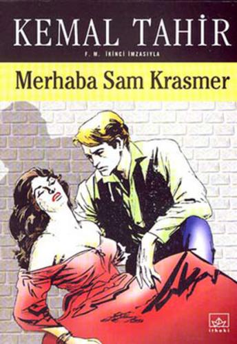 Merhaba Sam Krasmer (Bir Mayk Hammer Romanı) Kemal Tahir