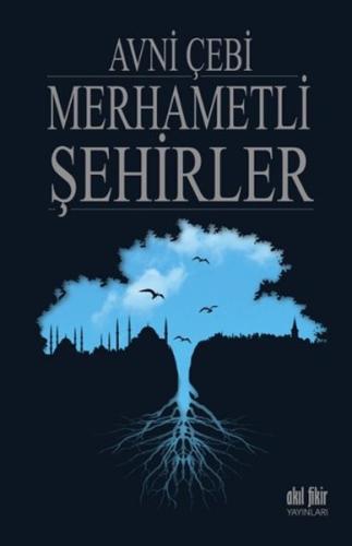 Merhametli Şehirler %12 indirimli Avni Çebi