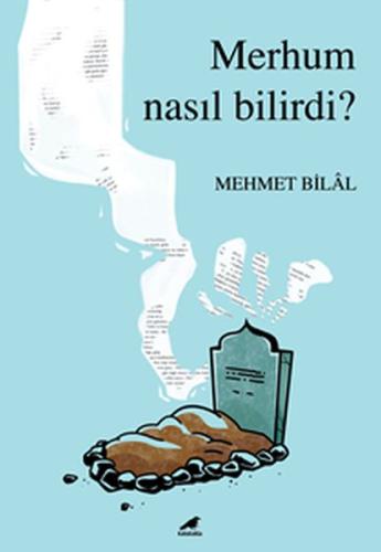 Merhum Nasıl Bilirdi? %14 indirimli Mehmet Bilal