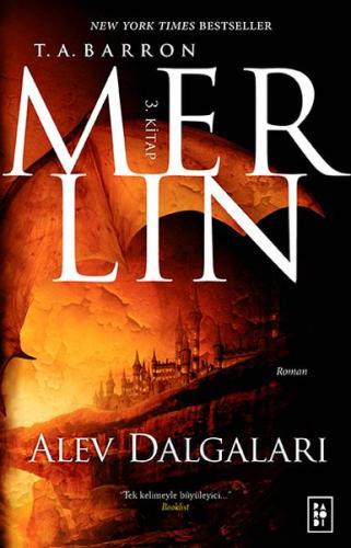 Merlin 3. Kitap - Alev Dalgaları %17 indirimli T. A. Barron