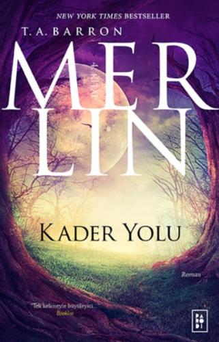 Merlin 4. Kitap - Kader Yolu %17 indirimli T. A. Barron