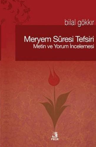 Meryem Suresi Tefsiri Metin ve Yorum İncelemesi %15 indirimli Bilal Gö