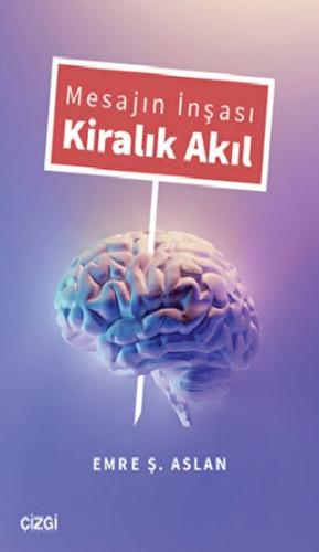 Mesajın İnşası Kiralık Akıl %23 indirimli Emre Ş. Aslan