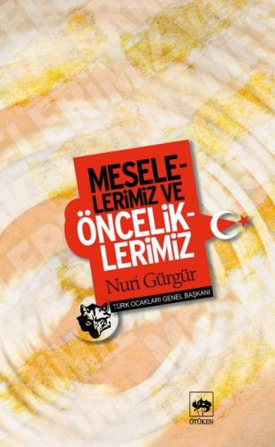 Meselelerimiz ve Önceliklerimiz %19 indirimli Nuri Gürgür