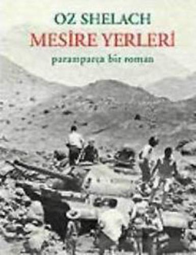 Mesire Yerleri / Paramparça Bir Roman %10 indirimli Oz Shelach