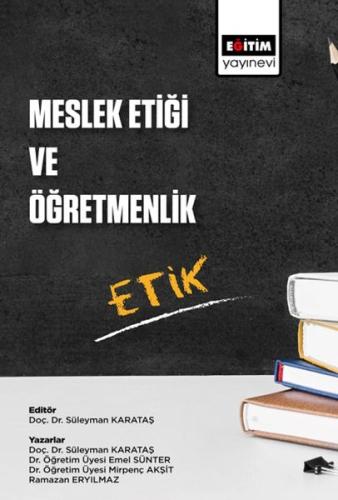 Meslek Etiği ve Öğretmenlik %3 indirimli Süleyman Karataş