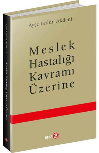 Meslek Hastalığı Kavramı Üzerine %3 indirimli Ayşe Ledün Akdeniz