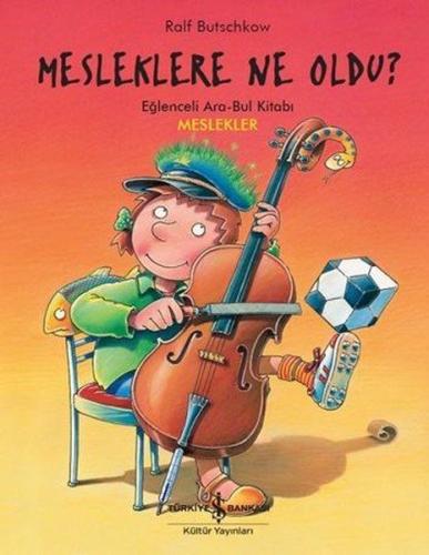 Mesleklere Ne Oldu? - Eğlenceli Ara-Bul Kitabı - Meslekler %31 indirim