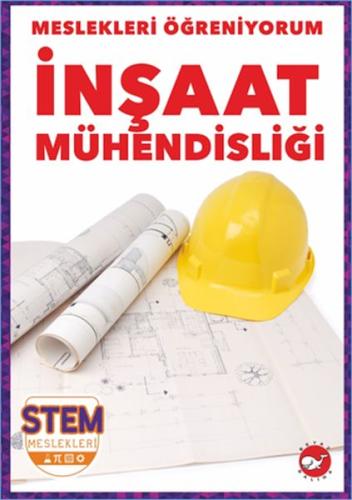 Meslekleri Öğreniyorum - İnşaat Mühendisliği %23 indirimli R.J. Bailey