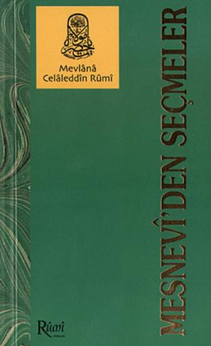 Mesnevi’den Seçmeler %25 indirimli Mevlana Celaleddin Rumi