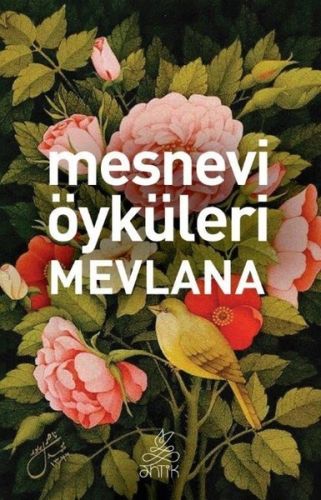 Mesnevi Öyküleri Mevlana Mevlana Celaleddin-i Rumi