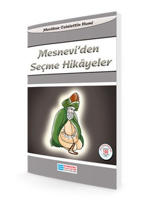 Mesnevi'den Seçme Hikayeler / 100 Temel Eser Mevlana Celaleddin Rumi