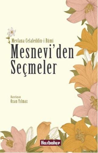 Mesnevi'den Seçmeler Mevlana Celaleddin Rumi