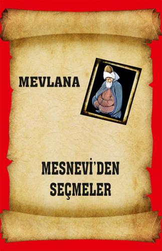 Mesnevi'den Seçmeler Mevlana Celaleddin Rumi