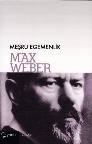Meşru Egemenlik %14 indirimli Max Weber