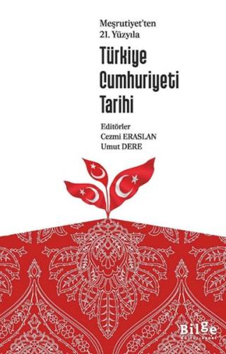 Meşrutiyet’Ten 21. Yüzyılı Türkiye Cumhuriyeti Tarihi Cezmi Eraslan-Um