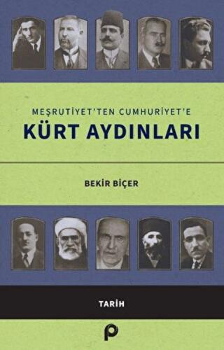 Meşrutiyet’ten Cumhuriyet’e Kürt Aydınları %26 indirimli Bekir Biçer