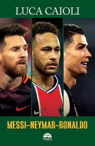 Messi-Neymar-Ronaldo %25 indirimli Luca Caioli