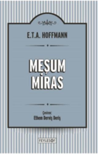 Meşum Miras Ernst Theodor Amadeus Hoffmann