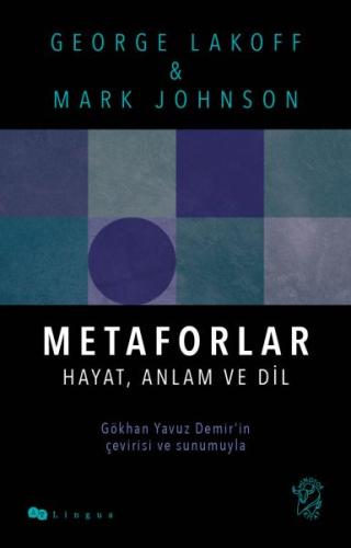 Metaforlar: Hayat, Anlam ve Dil %12 indirimli George Lakoff